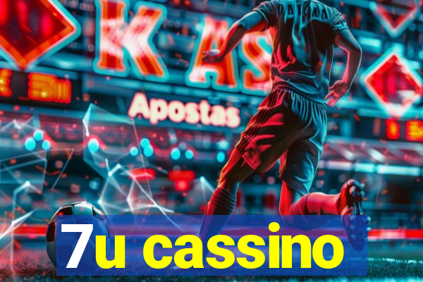 7u cassino